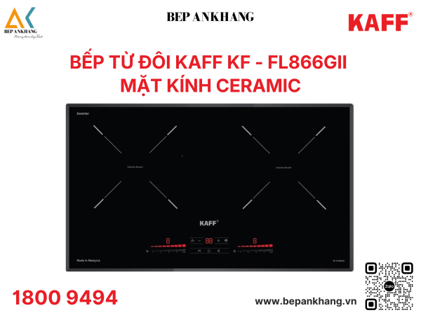 Bếp từ 2 vùng nấu KAFF KF - FL866GII - Xuất xứ: Malaysia